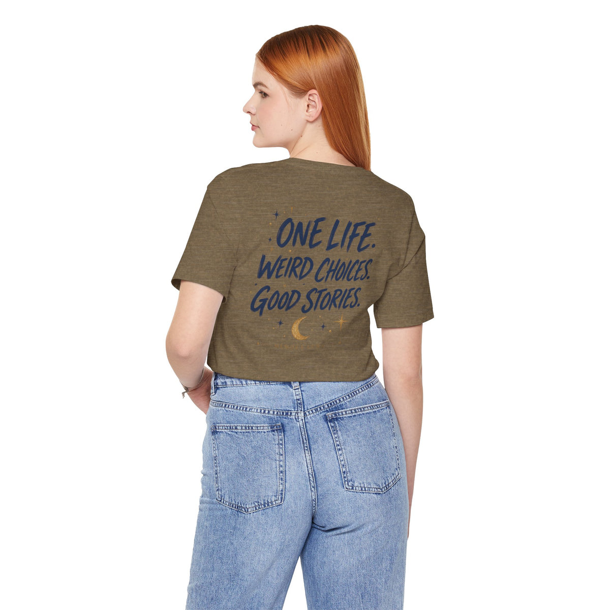 One Life. Good Stories. | Unisex Tee | Unfiltered