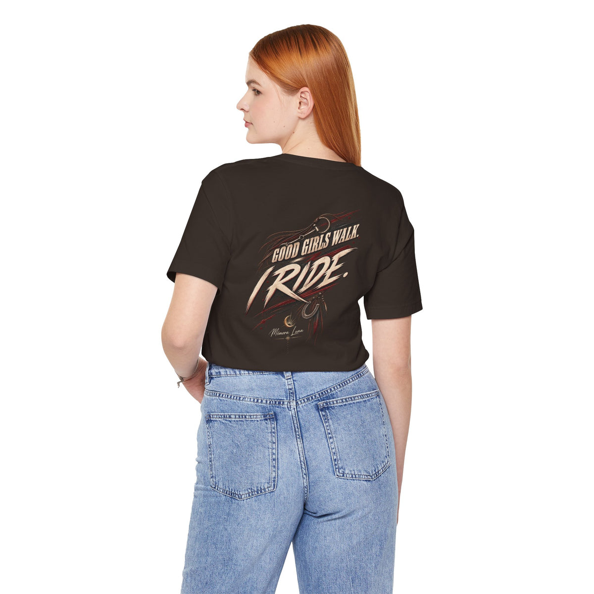 Ride It Like You Mean It. | The Ride On T-Shirt