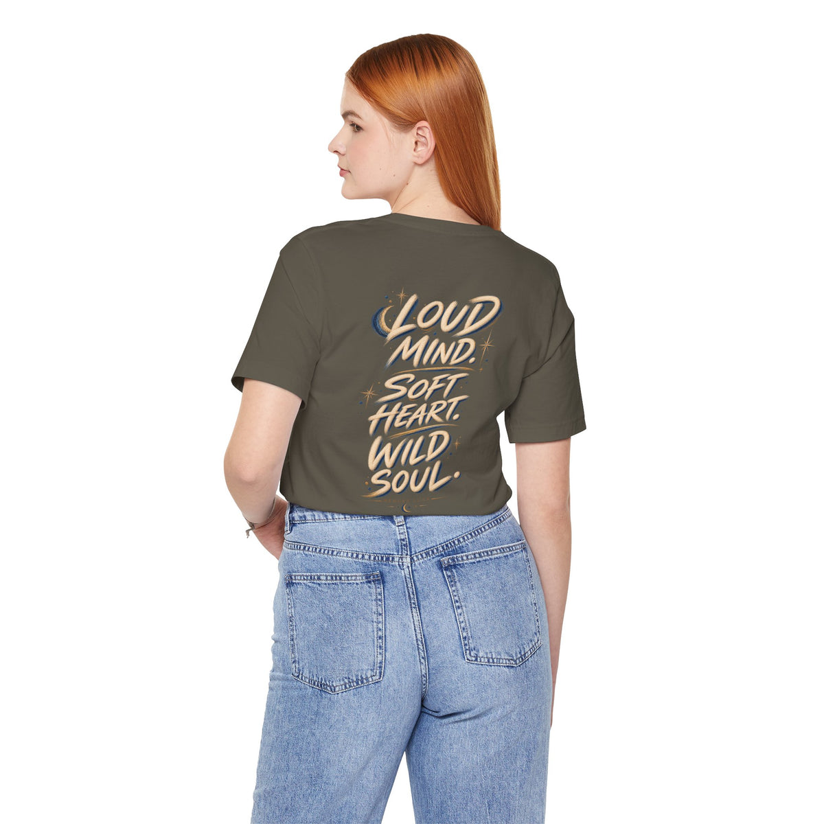 Loud Mind. Wild Soul. | Unisex Tee | Unfiltered