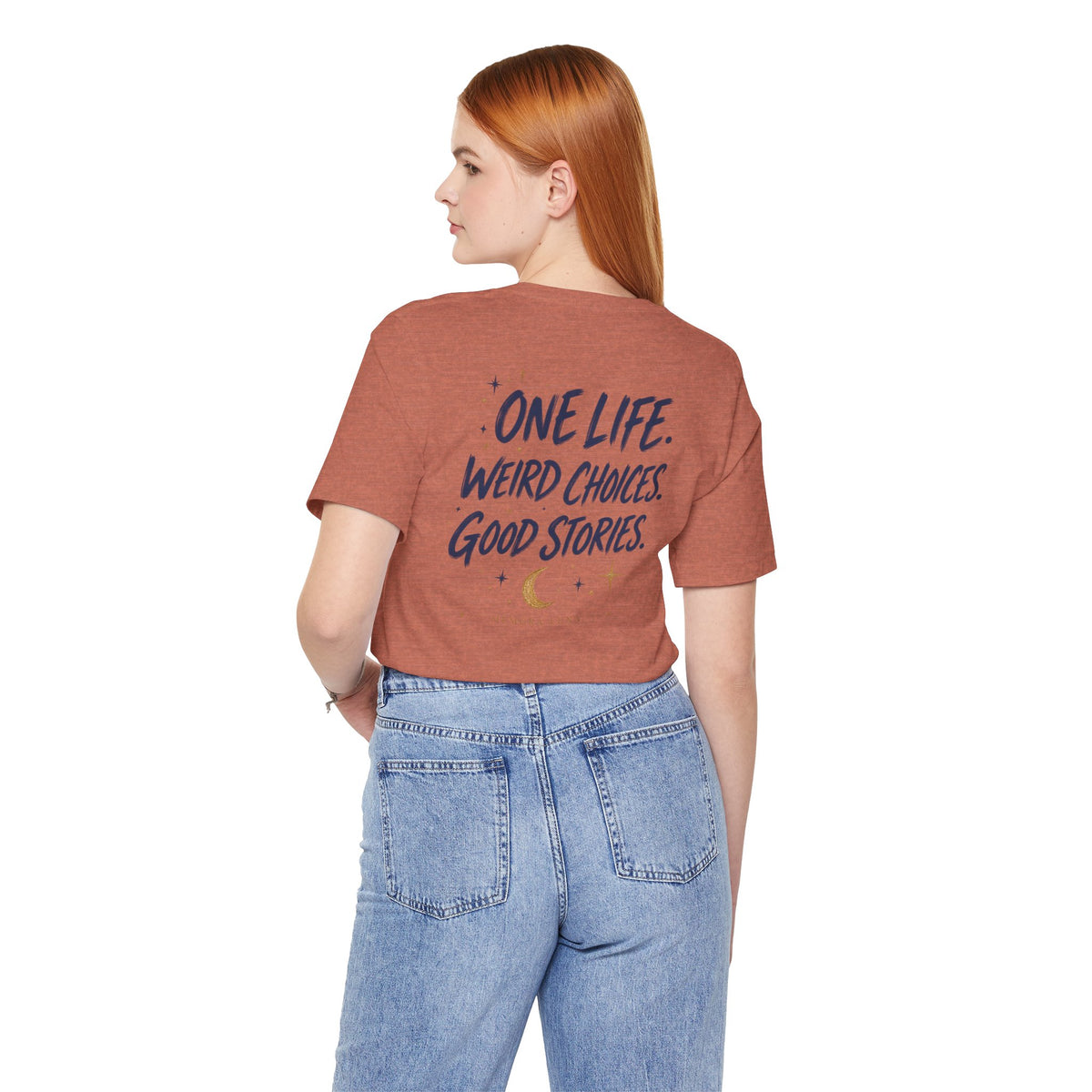 One Life. Good Stories. | Unisex Tee | Unfiltered