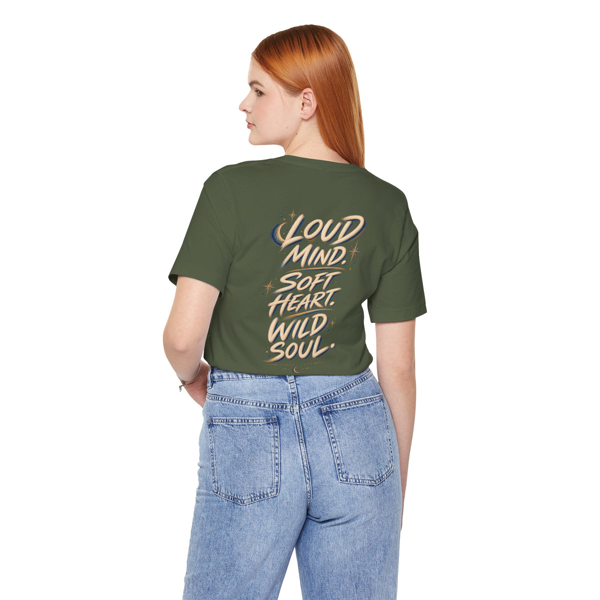 Loud Mind. Wild Soul. | Unisex Tee | Unfiltered