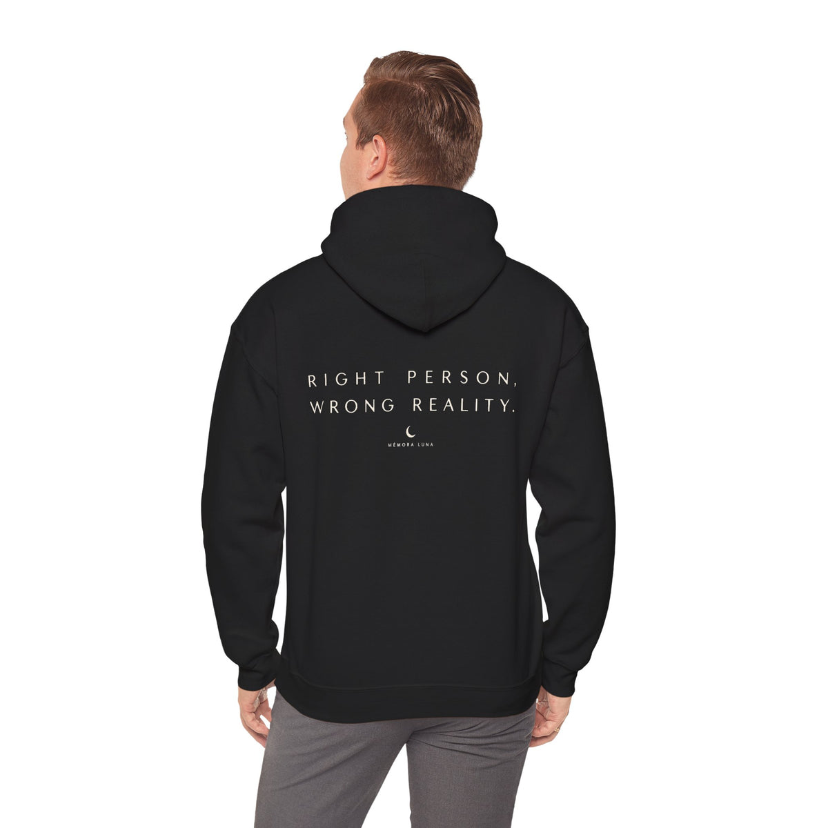 RIGHT PERSON. WRONG REALITY. | Unisex Hoodie | The Untouchable Collection
