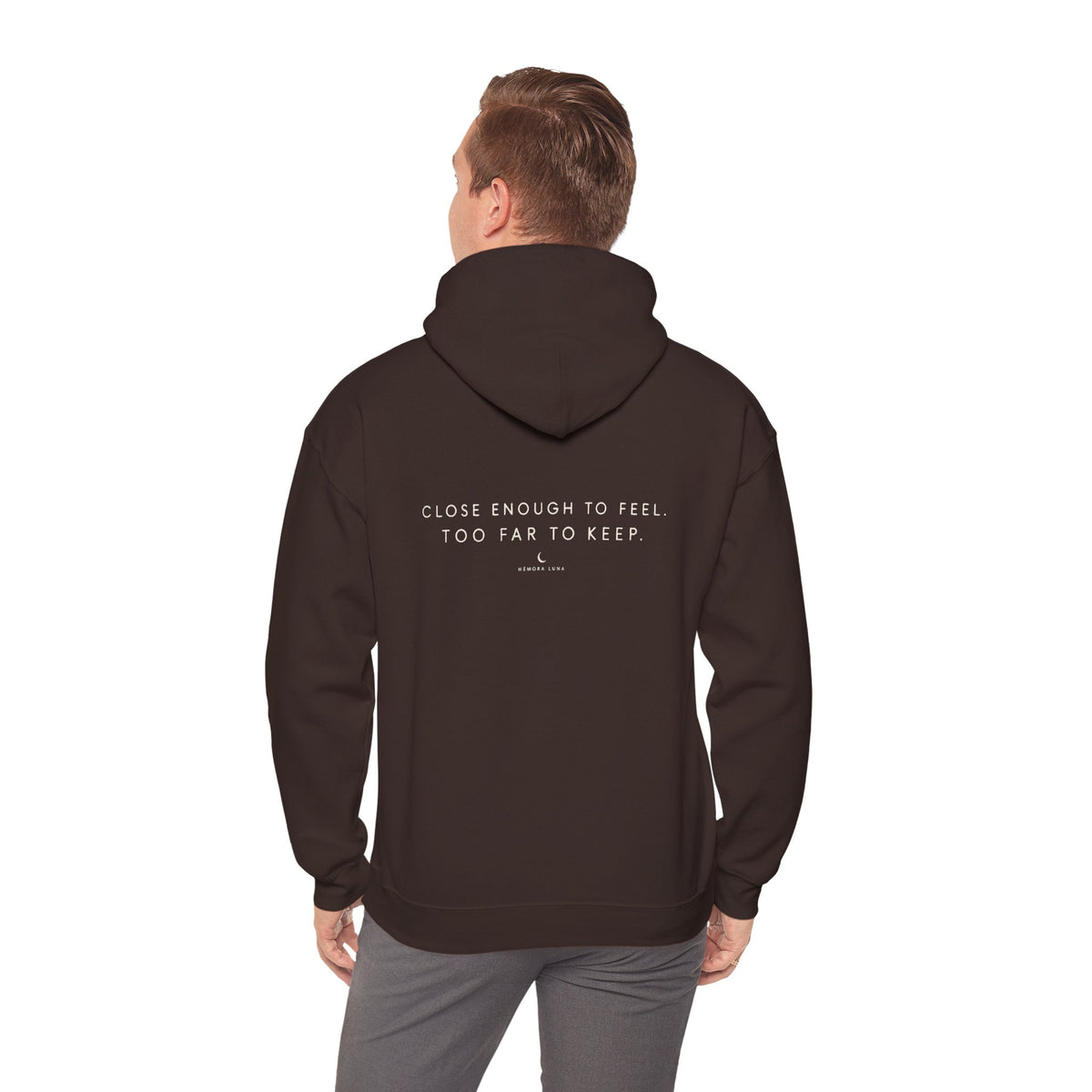 CLOSE ENOUGH TO FEEL. TOO FAR TO KEEP. | Unisex Hoodie | The Untouchable Collection
