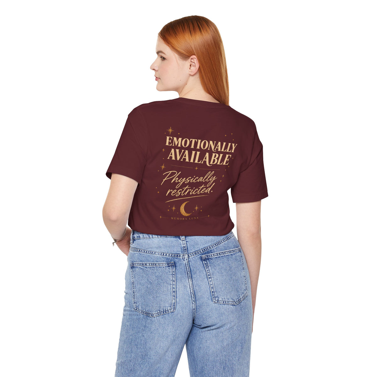 Emotionally Available. | Unisex Tee | Stretch.
