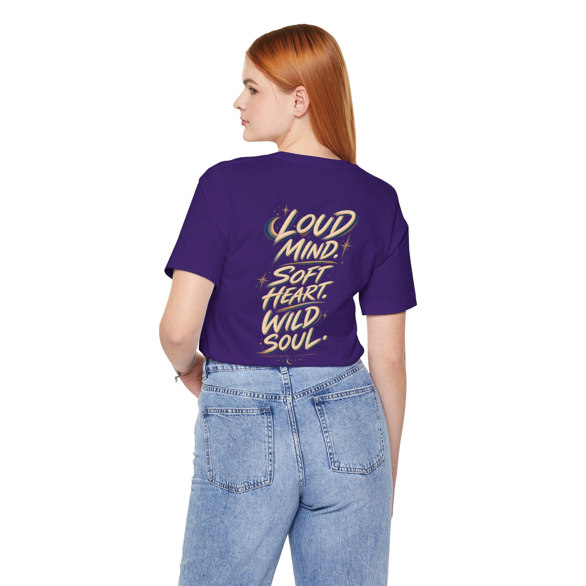 Loud Mind. Wild Soul. | Unisex Tee | Unfiltered