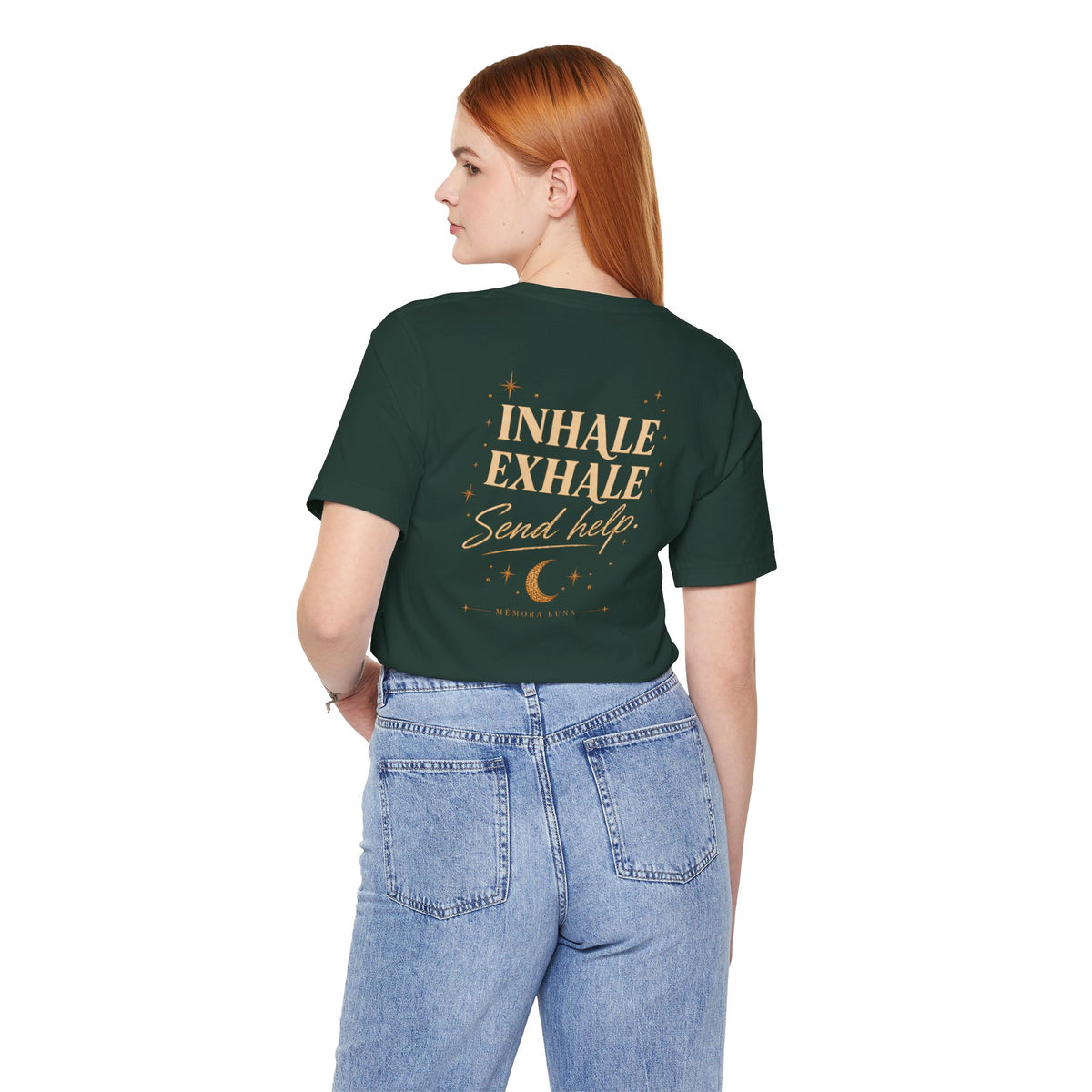 Inhale. Exhale. Send Help. | Unisex Tee | Stretch.