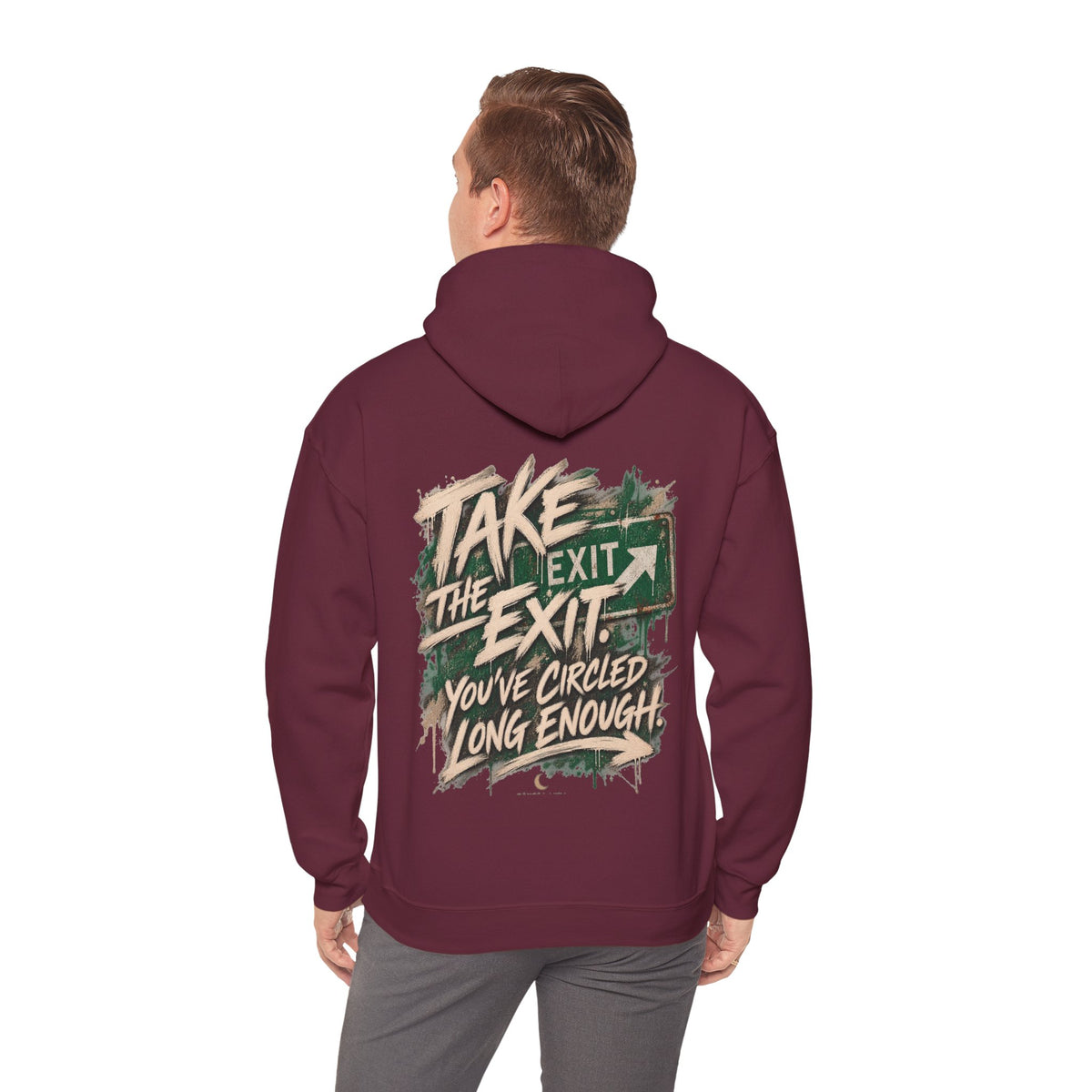 TAKE THE EXIT. YOU’VE CIRCLED LONG ENOUGH. | Unisex Hoodie | The Move Collection