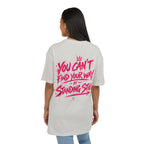 You Can't Find Your Way | Oversized Tee | Wear It Loud