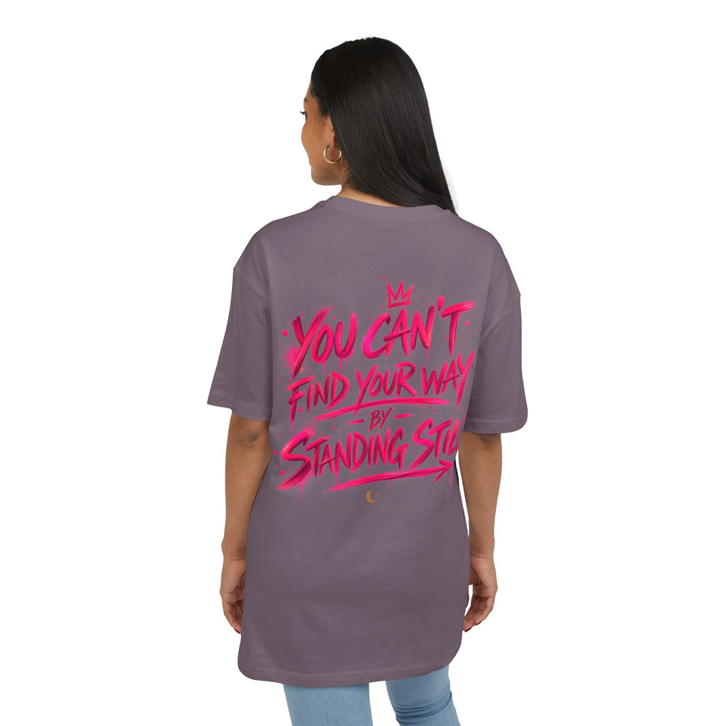 You Can't Find Your Way | Oversized Tee | Wear It Loud