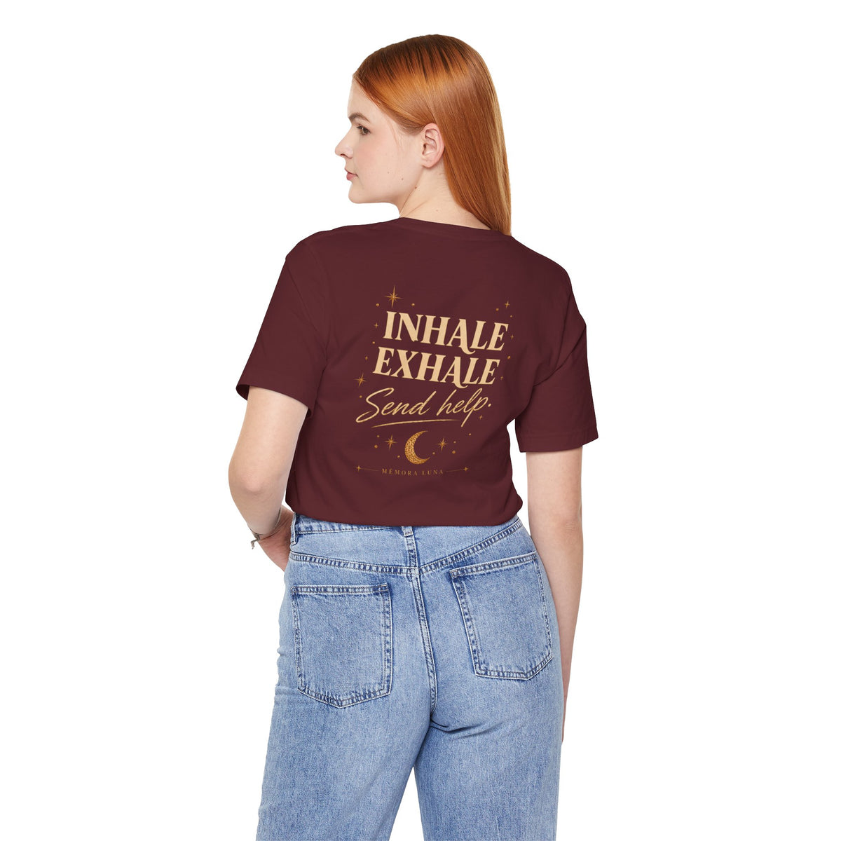 Inhale. Exhale. Send Help. | Unisex Tee | Stretch.