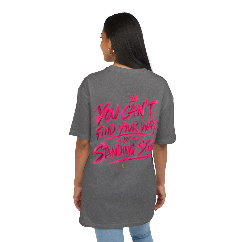 You Can't Find Your Way | Oversized Tee | Wear It Loud