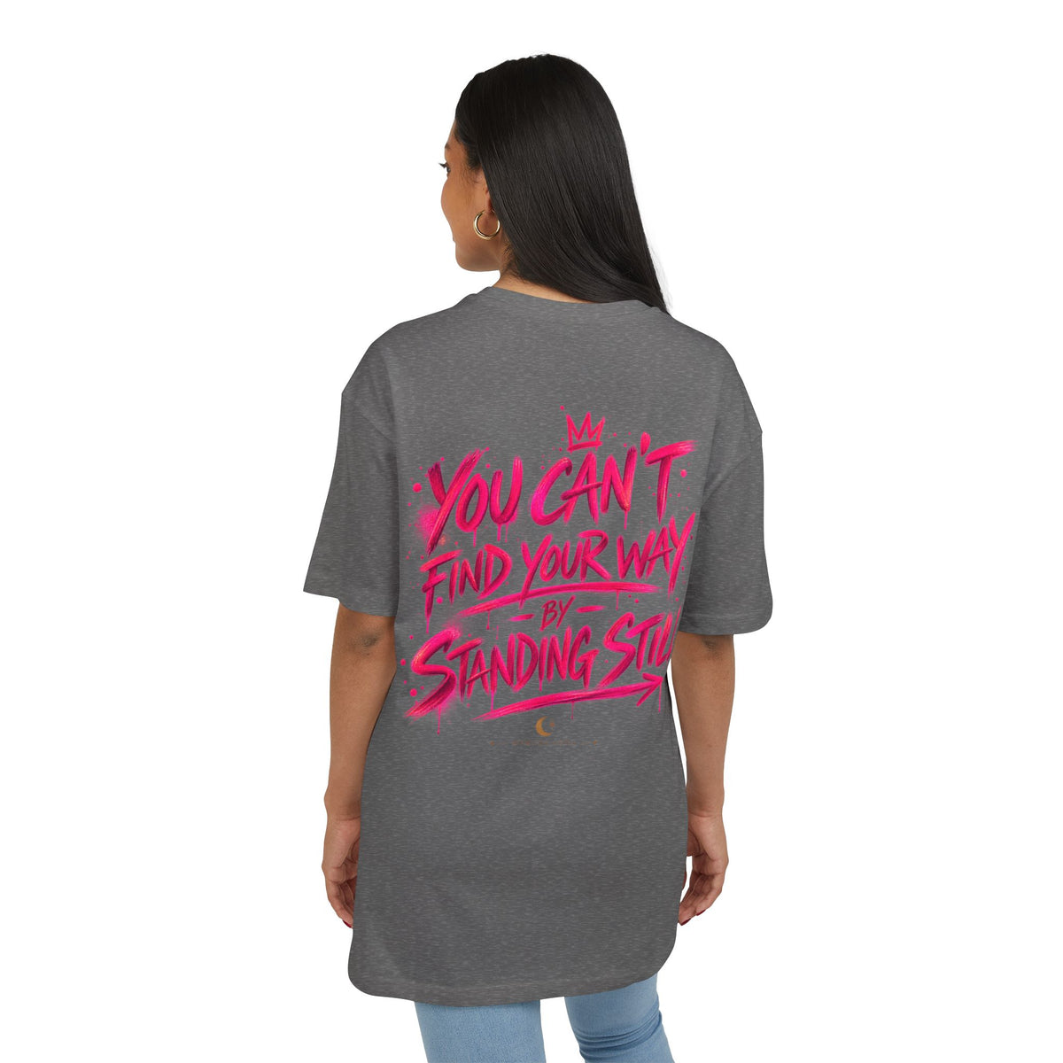 You Can't Find Your Way | Oversized Tee | Wear It Loud