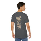 Loud Mind. Wild Soul. | Unisex Tee | Unfiltered