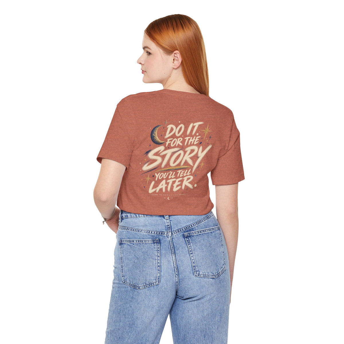 Do It for the Story. | Unisex Tee | Unfiltered
