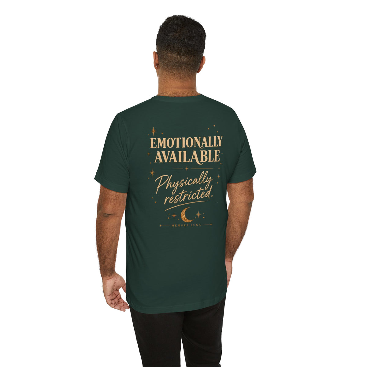 Emotionally Available. | Unisex Tee | Stretch.
