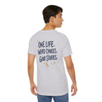 One Life. Good Stories. | Unisex Tee | Unfiltered