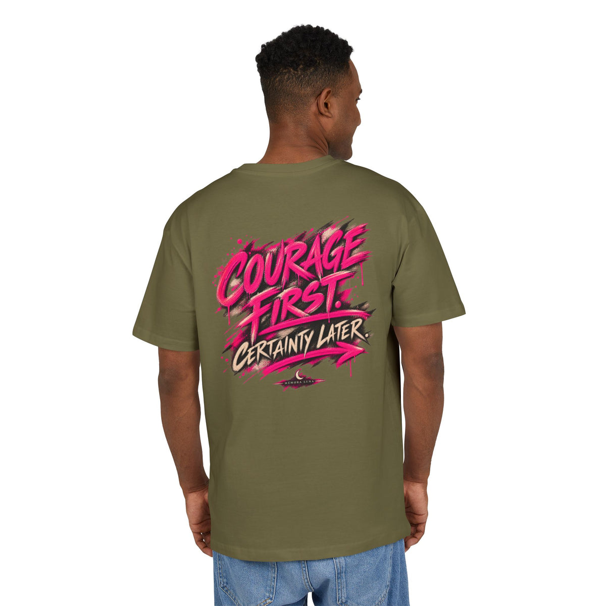 Courage First. Certainty Later. | Oversized Tee | The Move Collection