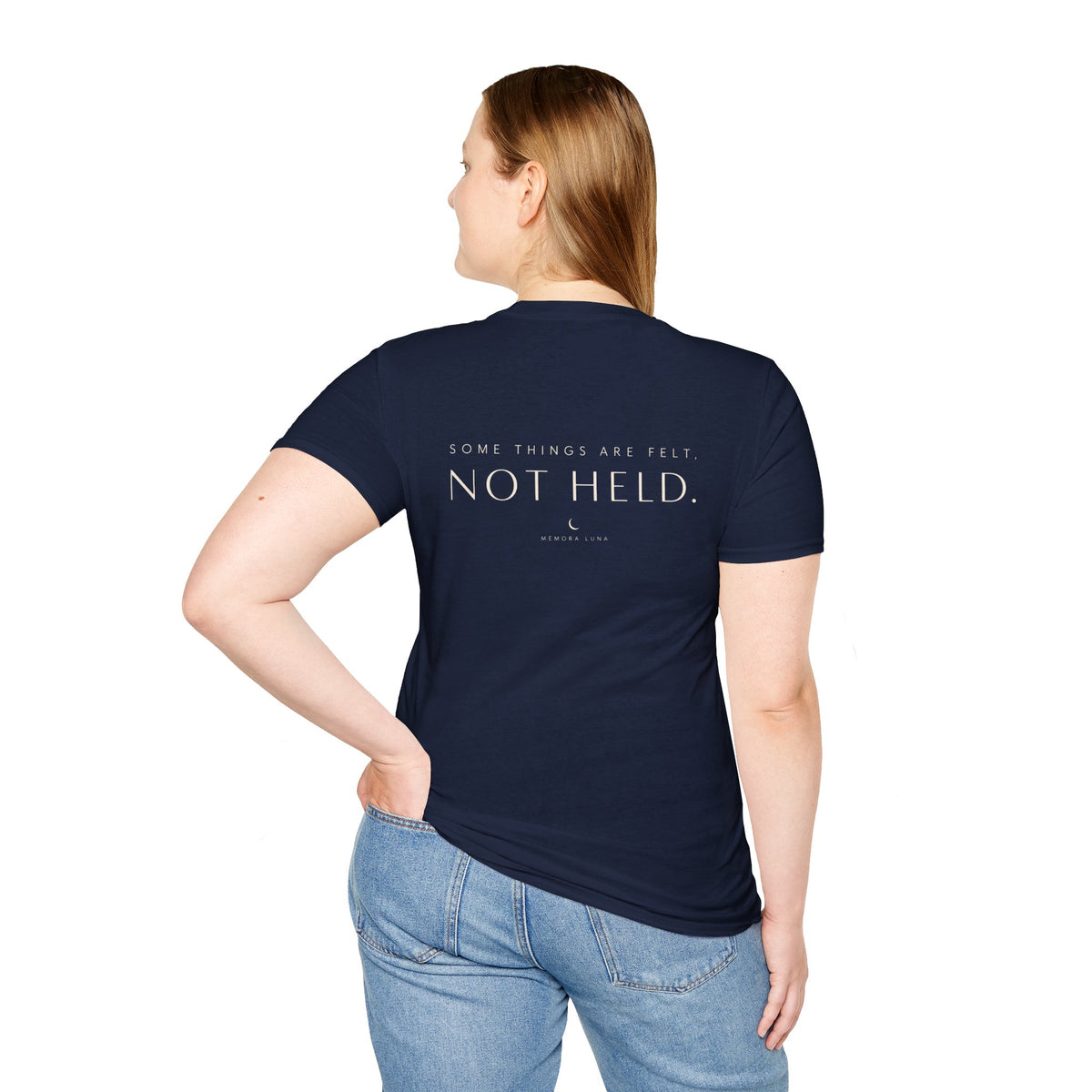 Some Things Are Felt, Not Held. | Unisex Tee | Untouchable