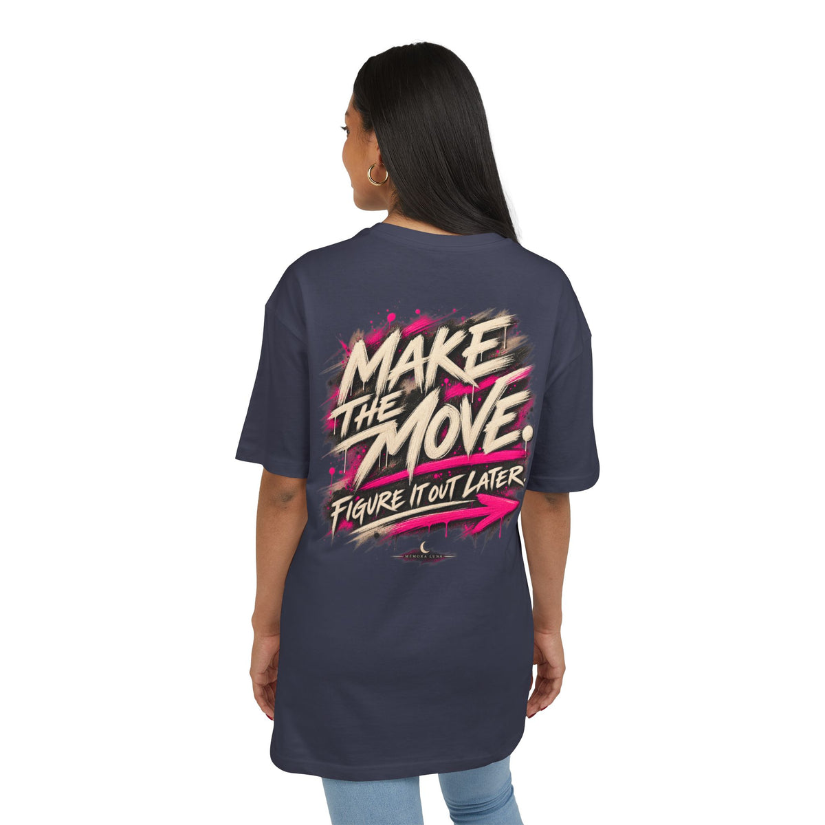 Make The Move. | Oversized Tee | The Move Collection