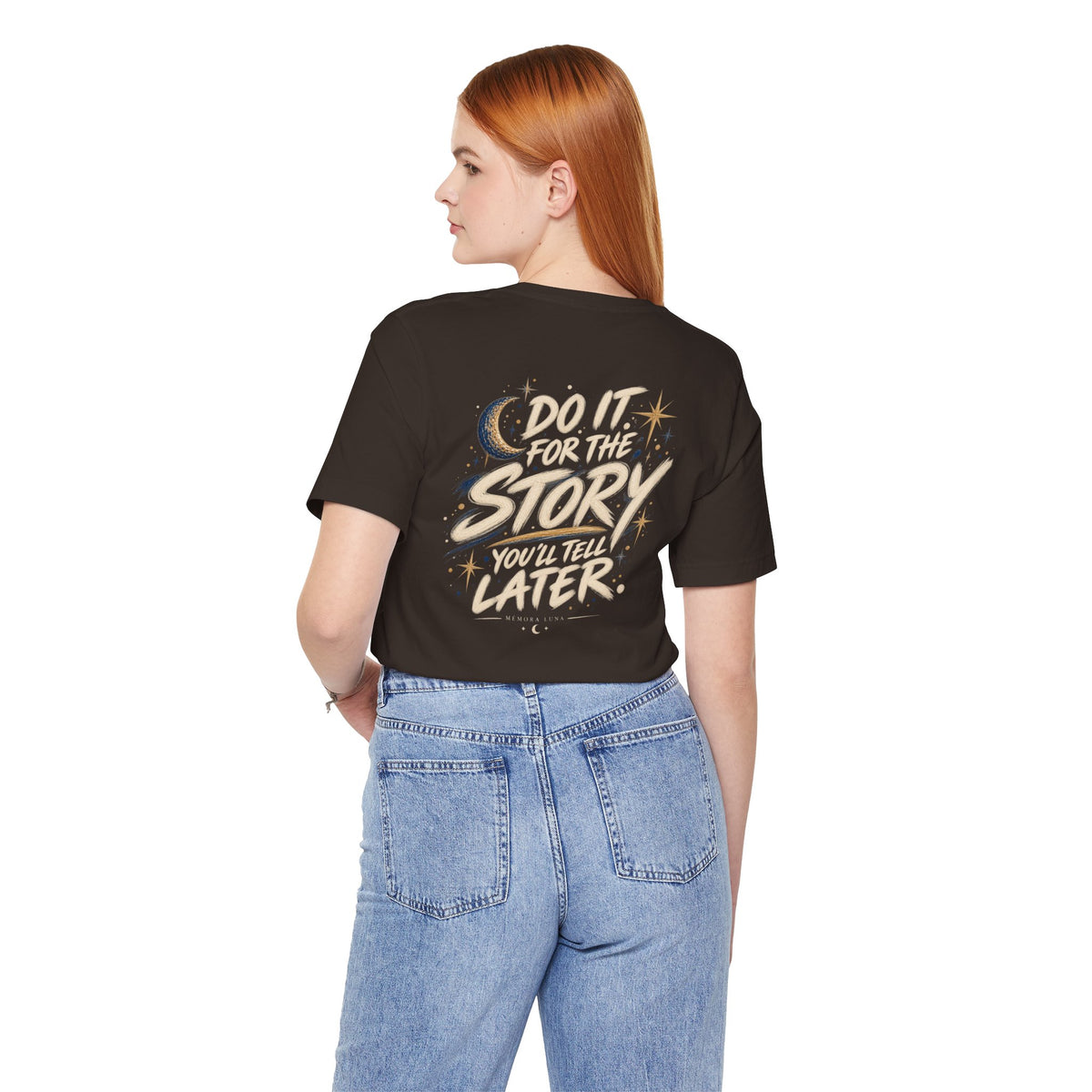 Do It for the Story. | Unisex Tee | Unfiltered