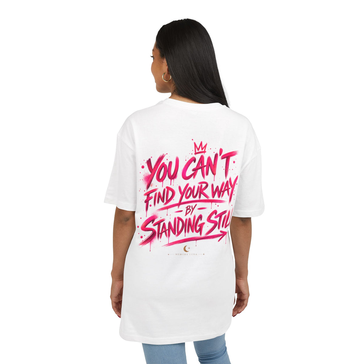 You Can't Find Your Way | Oversized Tee | Wear It Loud