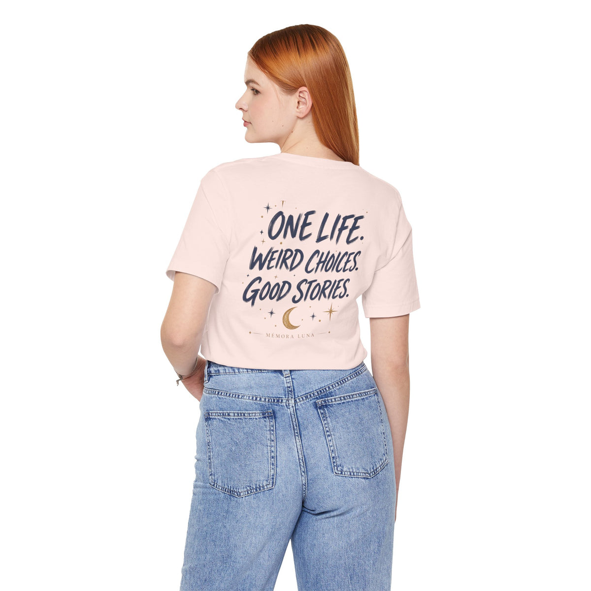 One Life. Good Stories. | Unisex Tee | Unfiltered