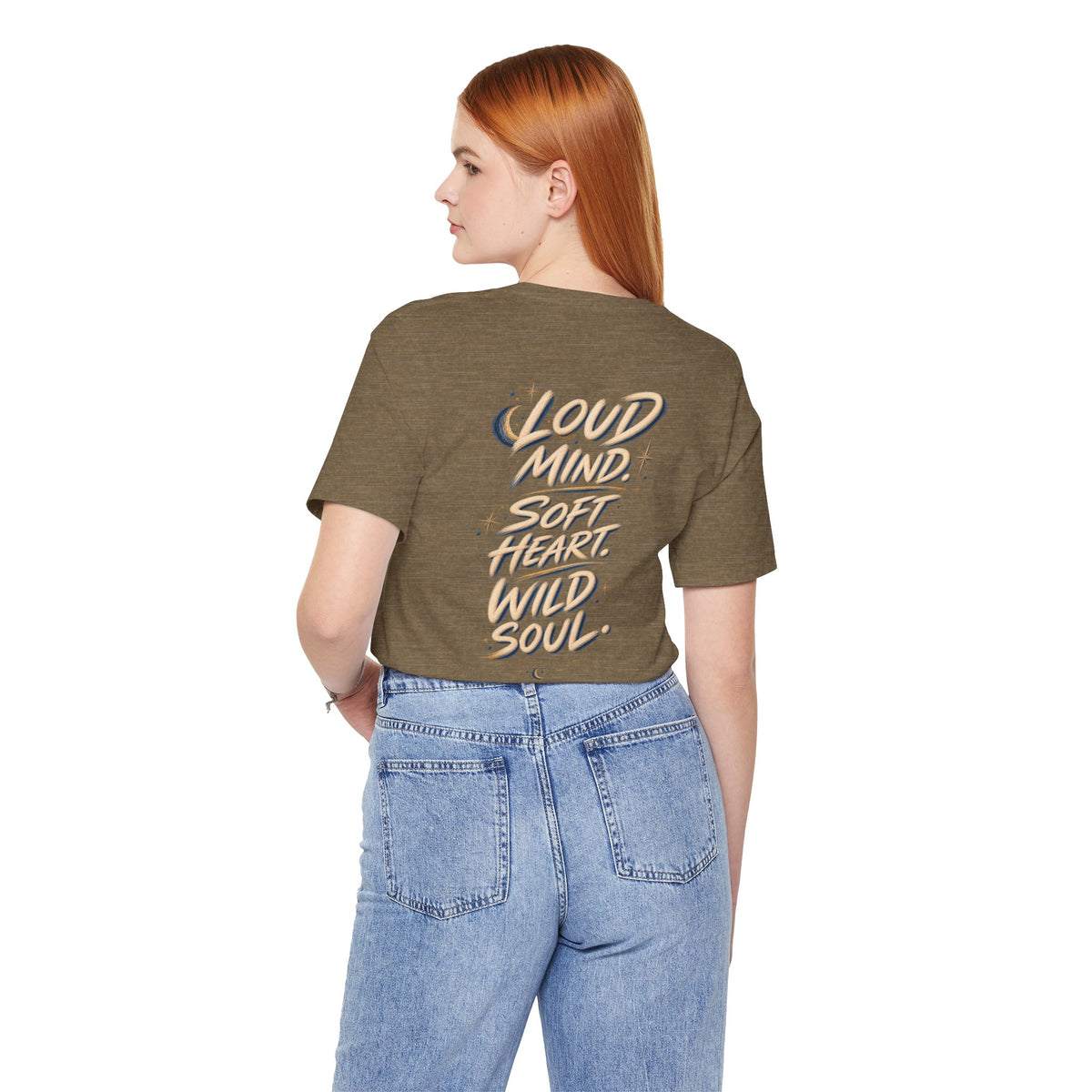 Loud Mind. Wild Soul. | Unisex Tee | Unfiltered