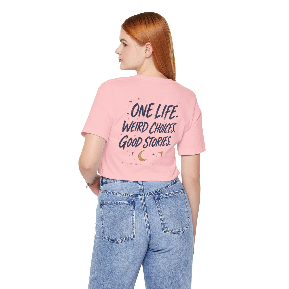 One Life. Good Stories. | Unisex Tee | Unfiltered