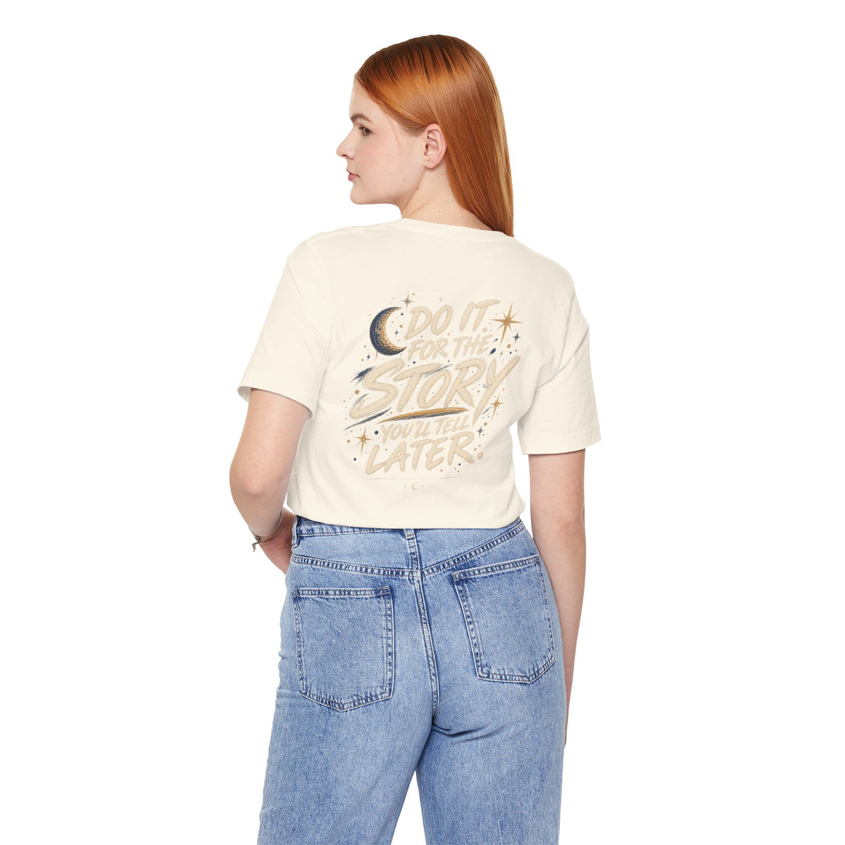 Do It for the Story. | Unisex Tee | Unfiltered