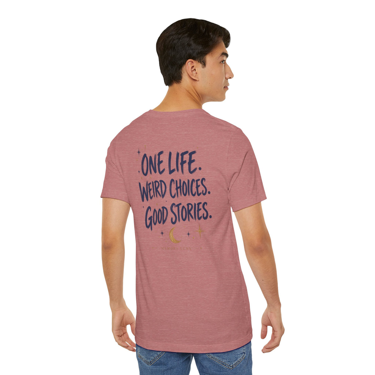 One Life. Good Stories. | Unisex Tee | Unfiltered
