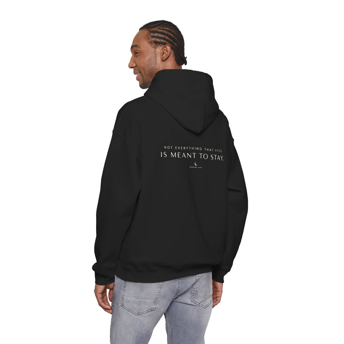 NOT EVERYTHING THAT FITS IS MEANT TO STAY. | Unisex Hoodie | The Untouchable Collection