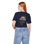 Big Plans. Limited Mobility. | Unisex Tee | Stretch.