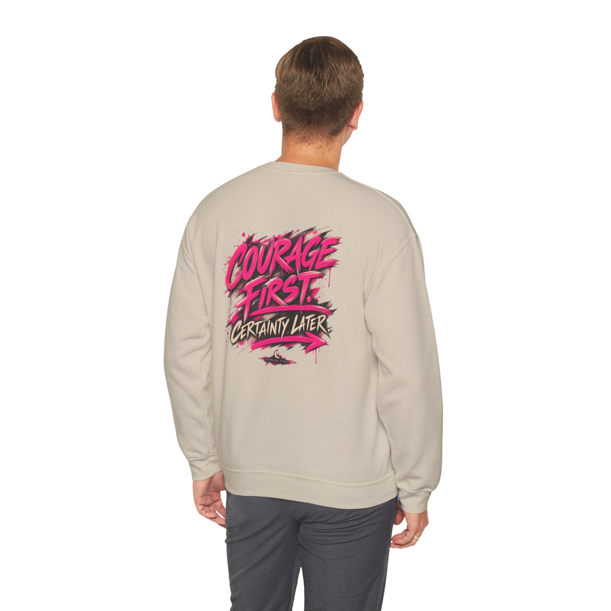 COURAGE FIRST. CERTAINTY LATER. | Unisex Sweater | The Move Collection