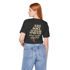 Art. Soul. Attitude. Stretch. | Unisex Tee | Stretch.