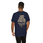 Art. Soul. Attitude. Stretch. | Unisex Tee | Stretch.