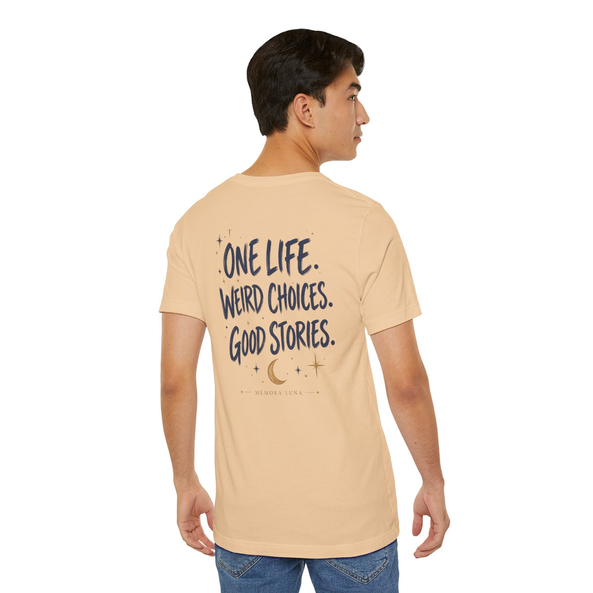 One Life. Good Stories. | Unisex Tee | Unfiltered